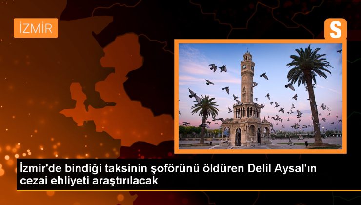 İzmir’de taksi şoförünü öldüren sanığın yargılanması başladı