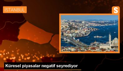 Küresel piyasalar negatif seyrediyor